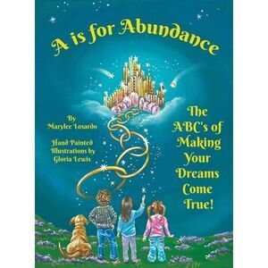 A is for Abundance -- Gloria Lewis